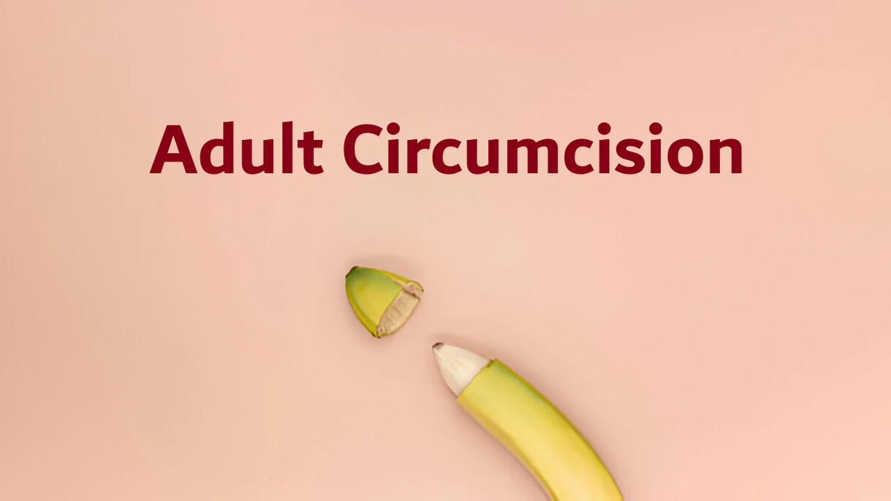 How Much Does Adult Circumcision Cost? Your Ultimate Guide