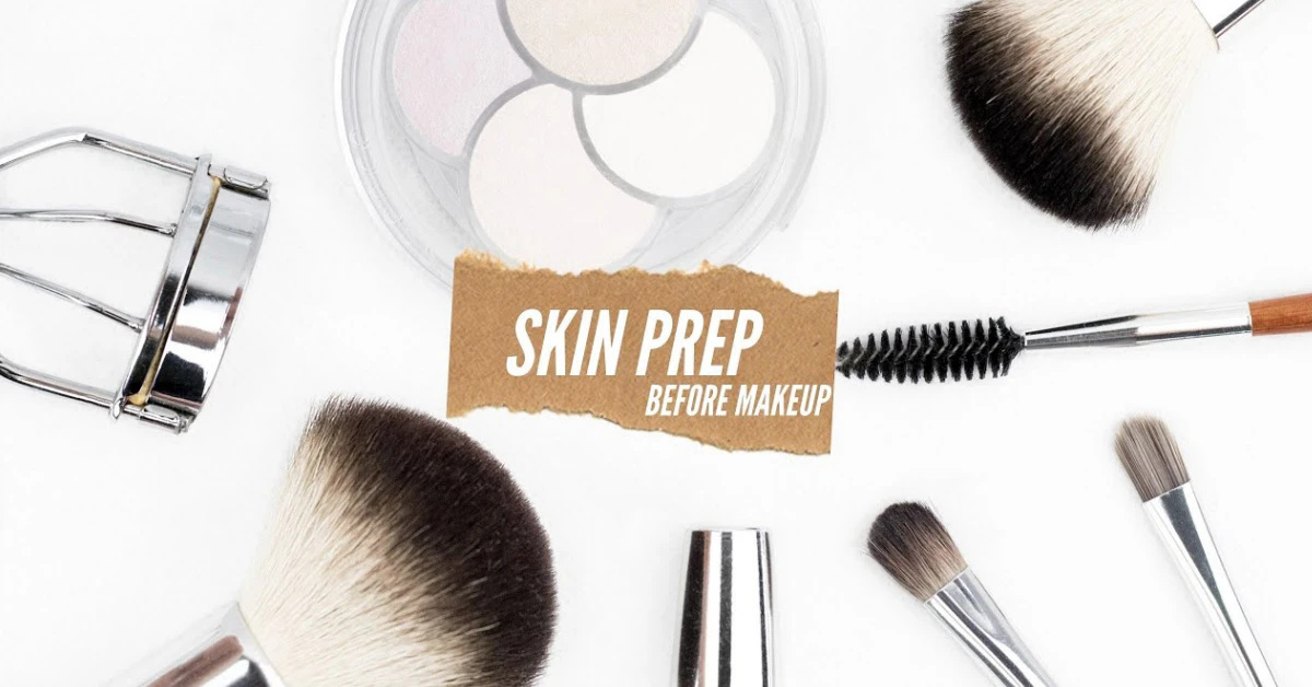 How to Prep Skin for Makeup: The 7-Step Routine for Flawless Wear