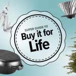 Buy It For Life: The Ultimate Guide to Durable Products