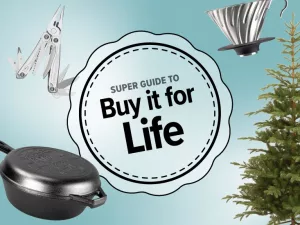 Buy It For Life: The Ultimate Guide to Durable Products