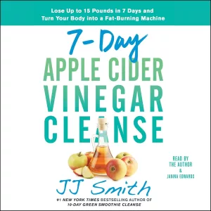 7 Day Apple Cider Vinegar Diet Recipes That Don’t Suck