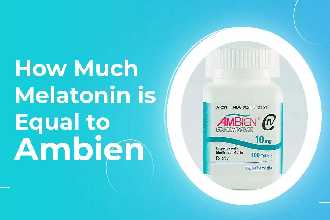 How Much Melatonin Is Equal to Ambien? The Honest Take