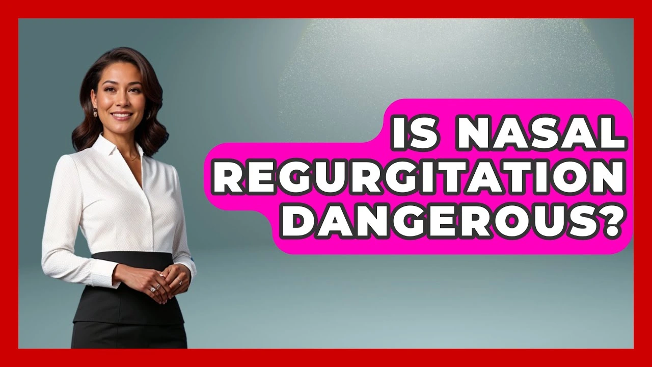 Is Nasal Regurgitation Dangerous? The Surprising Truth Behind Food Sneaking Up Your Nose