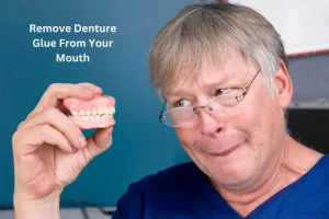How to Remove Glue from Pasta from Dentures: No Drama, Just Comfort