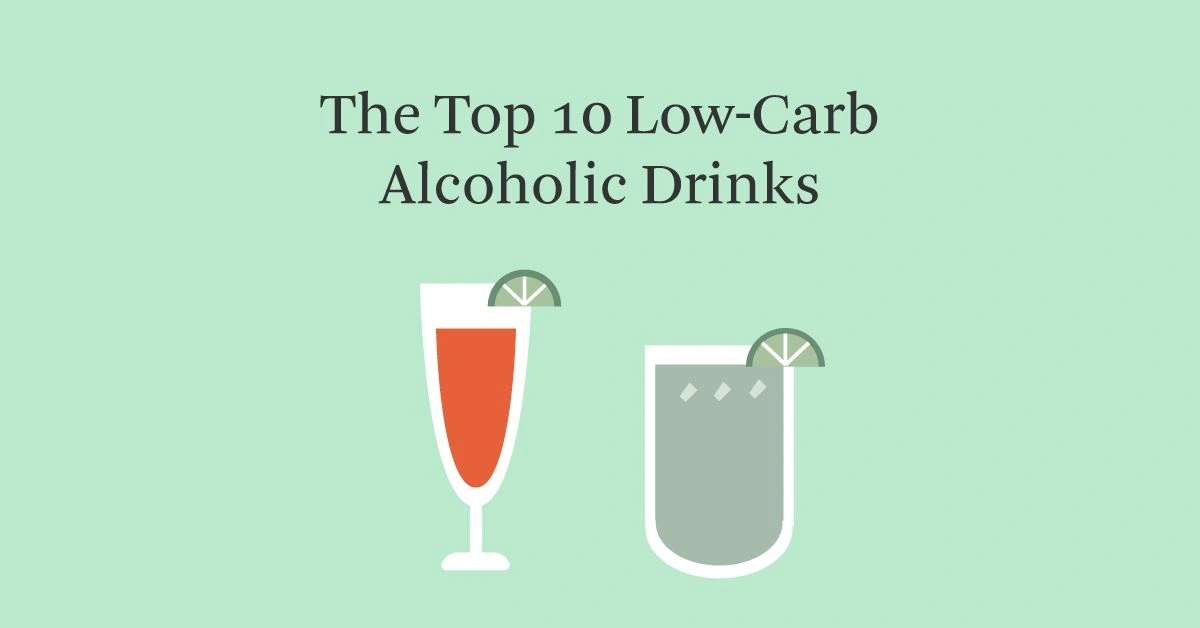 Low-Carb Alcohol: The Top 10 Drinks