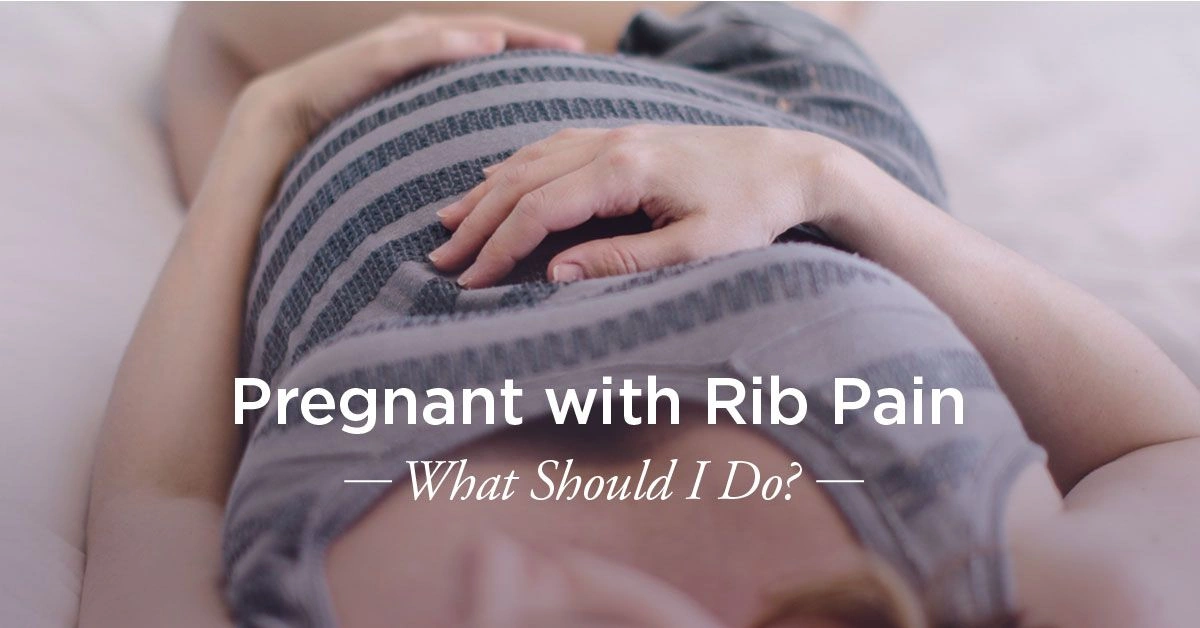 Pregnancy Rib Pain: Causes, Prevention, Remedies